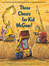 Cover image for Three Cheers for Kid McGear!